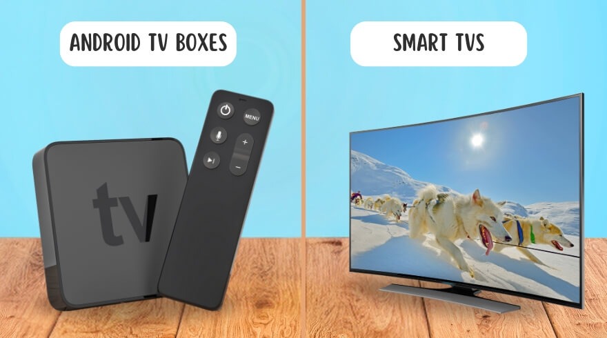 Android TV Box and an Android LED TV