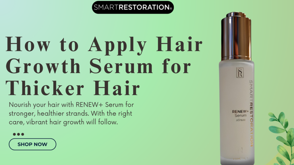 how to apply hair growth serum