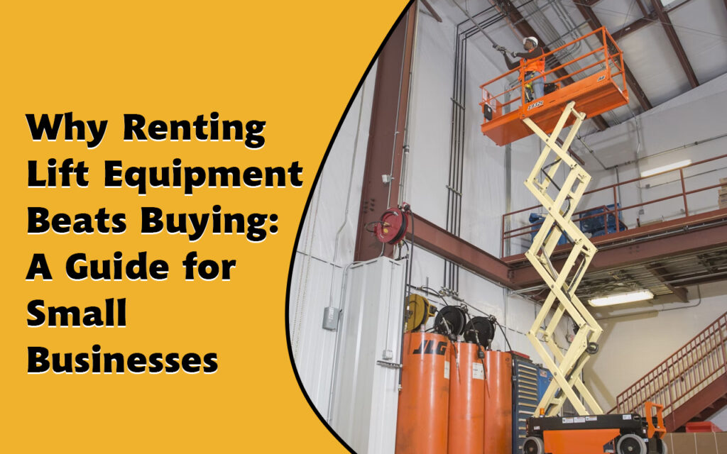 Renting-Lift-Equipment-Blog