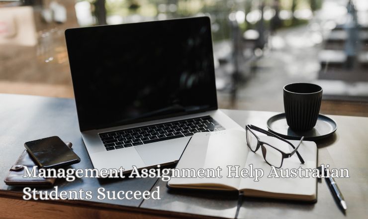 Management Assignment Help Australian Students Succeed