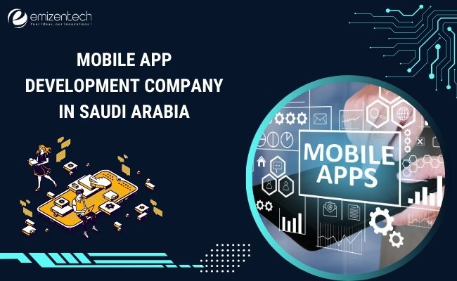 Mobile App Development Company in Saudi Arabia 1 Mobile App Development Company in Saudi Arabia