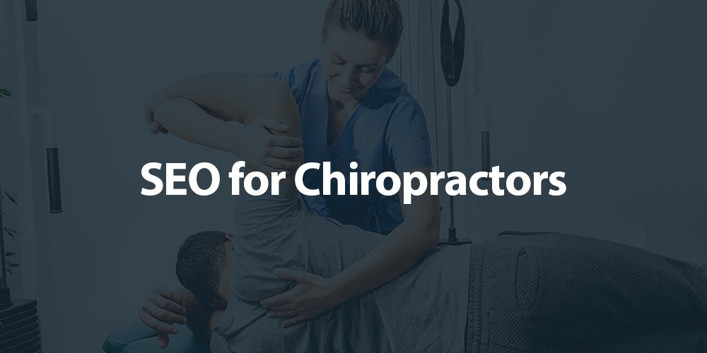 Chiropractors SEO Services: Boost Your Practice’s Online Visibility