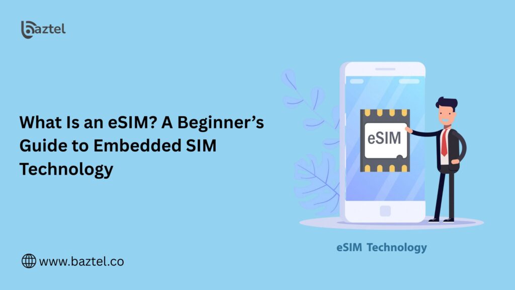 what-is-an-esim-a-beginners-guide-to-embedded-sim-technology