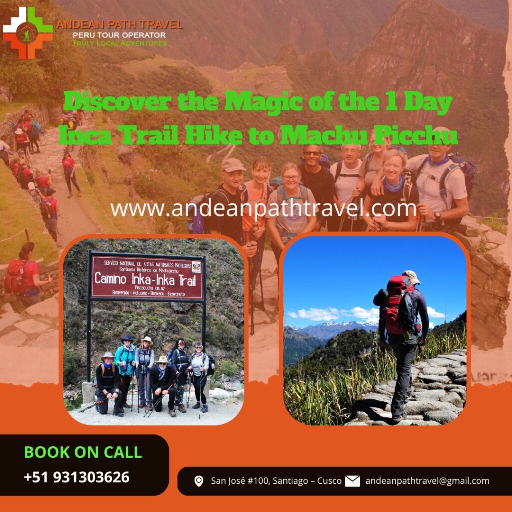 Discover the Magic of the 1 Day Inca Trail Hike to Machu Picchu