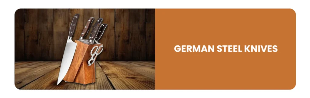 GERMAN STEEL KNIVES 6f8c110f eed4 4c89 ab86 7875a6c72441