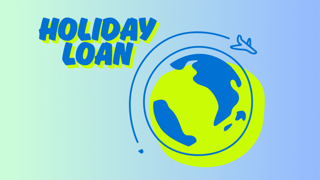 Instant Holiday Loan