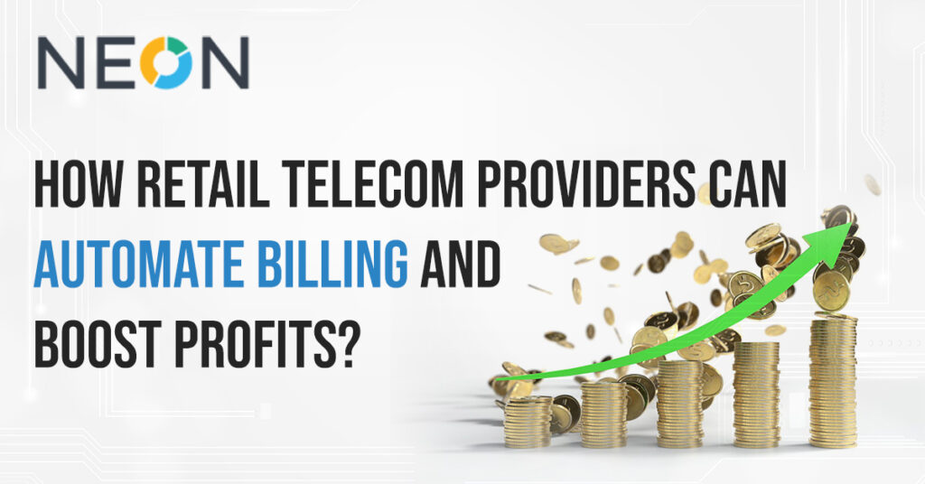 How Retail Telecom Providers Can Automate Billing and Boost Profits